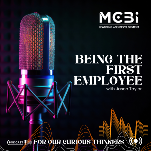 Episode 12 -  Being the First Employee - Jason Taylor