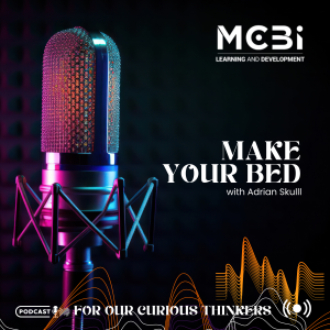 Episode 18 - The Power of Making Your Bed - Adrian Skull