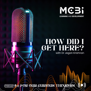 Episode 26 - How Did I get Here? - Dr. Jegan Krishnan