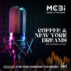 Episode 30 - New York's Dreams and Roasting Coffee - Danielle Locicero