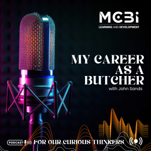 Episode 5 - Being a butcher and an executive - John Sands